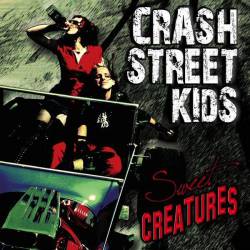 Crash Street Kids : Sweet Creatures